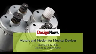 Motors and Motion for Medical Devices