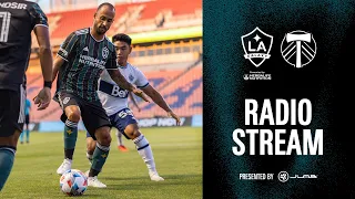 RADIO STREAM presented by JLab: LA Galaxy vs Portland Timbers | July 30, 2021