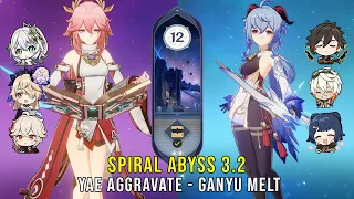 C0 Yae Miko Aggravate and C0 Ganyu Melt - Genshin Impact Abyss 3.2 - Floor 12 9 Stars