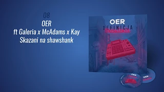 OER - Skazani na shawshank ft Galeria x McAdams x Kay