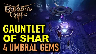 All 4 Umbral Gemstones Locations in Gauntlet of Shar | Baldur's Gate 3 (BG3)