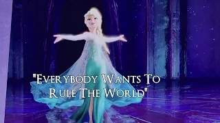 Elsa | Everybody Wants To Rule The World