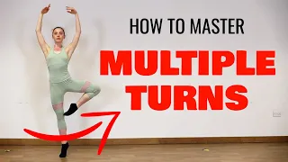 How to Master Multiple Turns/Pirouettes for Dancers and Gymnasts