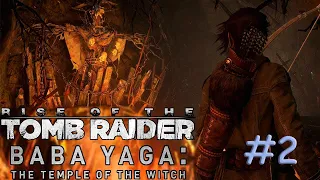 Rise of the Tomb Raider (DLC) - Баба Яга. Прохождение #2. Изготавливаем противоядие
