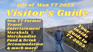 Isle of Man TT 2023 Visitor's Guide: Info, Tips, Events, Insights & More