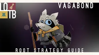 Root Strategy Guide | The Vagabond |