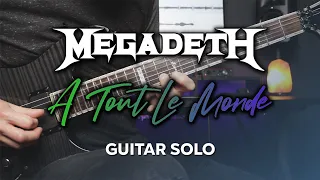 Megadeth - A Tout Le Monde (Guitar Solo Cover)