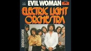 Evil Woman ==  Electric Light Orchestra