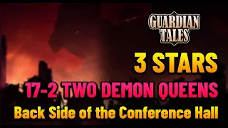 World 17-2 Two Demon Queens (3 Stars) Back Side of the Conference Hall | Guardian Tales