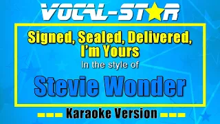 Signed, Sealed, Delivered, I'm Yours - Stevie Wonder | Karaoke Song With Lyrics