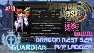 #380 Guardian ~ Dragon Nest SEA PVP Ladder -Requested-