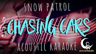 CHASING CARS by Snow Patrol ( Acoustic Karaoke )