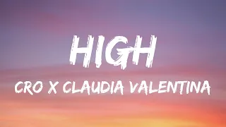 CRO feat. Claudia Valentina - HIGH (Lyrics)