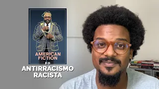 #007 Ficção americana e o antirracismo racista