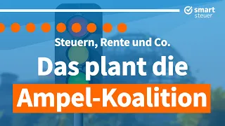 Steuern, Rente und Co. - Das plant die Ampel-Koalition (SPD/Grüne/FDP)