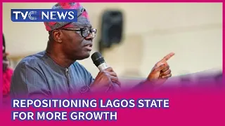 We Are Repositioning Lagos State For More Growth  - Gov Sanwo-Olu