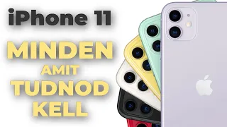 iPhone 11 - Minden amit tudnod kell!