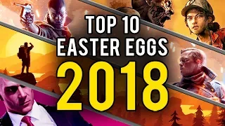 My Top 10 Video Game Easter Eggs & Secrets of 2018