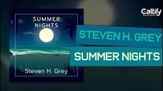 Steven H. Grey - Summer Nights [House]
