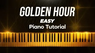 Golden Hour - EASY Piano Tutorial For Beginners