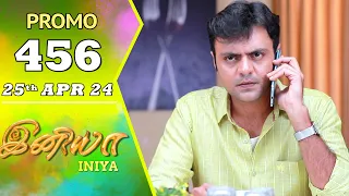 INIYA Serial | Episode 456 Promo | இனியா | Alya Manasa | Saregama TV Shows Tamil