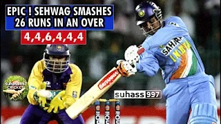 Sehwag destroys Sri lanka - 26 runs in an over. 4,4,6,4,4,4(Extended)