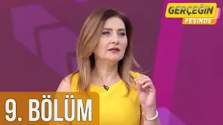 Gerçeğin Peşinde 9. Bölüm