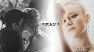 Samuel & Carla | Say Something