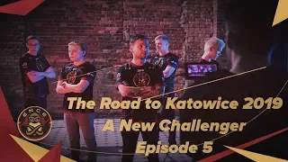 The Road to IEM Katowice 2019: A New Challenger - Episode V