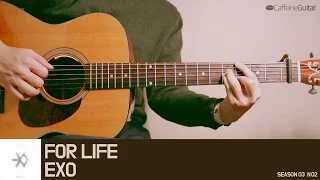 FOR LIFE - EXO | Guitar Cover, Lesson, Chord, Tab