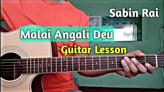 Sabin Rai | Malai Angali Deu - Guitar Lesson