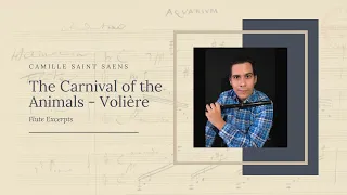 Camille Saint Saens-The Carnival of the Animals (Volière)-Flute Excerpts [Aron F. Garcia]