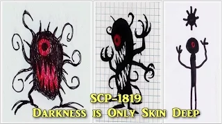 SCP-1819 Darkness is Only Skin Deep | object class euclid