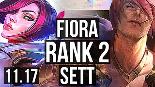 FIORA vs SETT (TOP) | Rank 2, Rank 2 Fiora, 70% winrate, Godlike, 7/2/3 | BR Challenger | v11.17