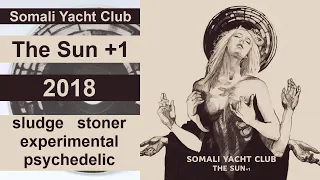 Somali Yacht Club - The Sun +1 (2018)