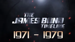 The James Bond Timeline *** 1971-1979 ***