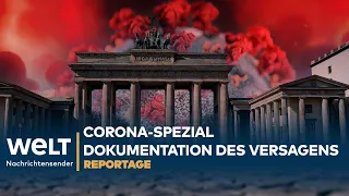 CORONA-DRAMA: Warum Deutschland die Covid-Pandemie nicht in den Griff bekommt | WELT Reportage