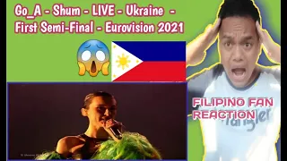 SHORT FILIPINO FAN REACTION "Go_A - Shum - LIVE - Ukraine  - First Semi-Final - Eurovision 2021
