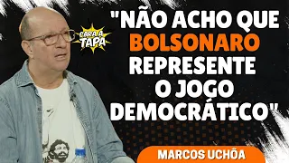 BOLSONARO AMEAÇA A DEMOCRACIA, ACREDITA MARCOS UCHÔA
