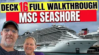 Msc Seashore Public Deck 16 | Tall Man's Cruise Adventures