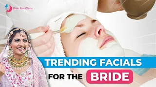 Pre-Wedding Best Facial for the Bride | Your Wedding Day Prep