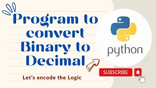 Program to convert Binary to Decimal in Python || Python Tutorials for Beginners || Coding