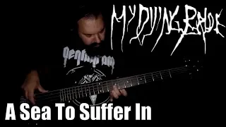 MY DYING BRIDE - A SEA TO SUFFER IN (BASS Cover)