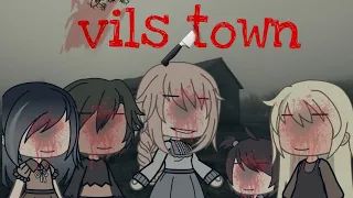 ~《VILS TOWN》~ | scary gacha horror | glmm | gacha life mini movie | gacha horror | Flower_Teddy