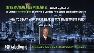 How to Start Your First Real Estate Fund Featuring Matt Burk, Fairway America