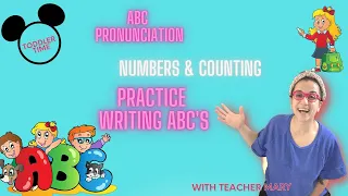 ABC, Pronunciation of ABC's and Writing, Counting numbers. Toddler Time