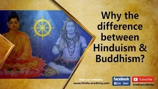 Why the difference between Hinduism and Buddhism? Jay Lakhani |