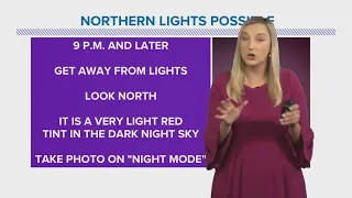 Northern lights possible again tonight; beautiful Mother's Day ahead