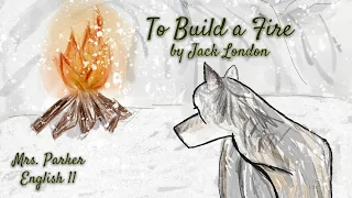 To Build a Fire - Instructional Video