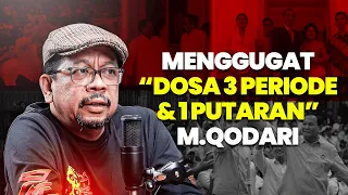 MENGGUGAT "DOSA 3 PERIODE & 1 PUTARAN" M. QODARI